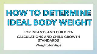 Ideal Body Weight for Infants and Children