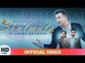 Soulmate  harbhajan shera  full  new punjabi songs 2019 wedding song  pre wedding song