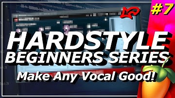 How to Vocal Mixing - Hardstyle Tutorial for Complete Beginners. Ep.7