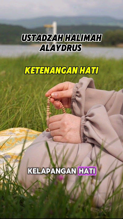 Hati yg tenang | Ustadzah Halimah Alaydrus #youtubeshorts #shorts #ustadzahhalimahalaydrus #fyp
