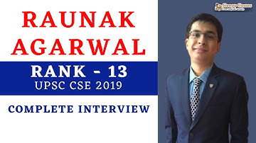 Raunak Agarwal - Rank 13 - UPSC CSE 2019 || Complete Interview