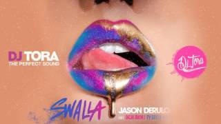 Jason Derulo - Swalla - Dj Tora The Perfect Sound