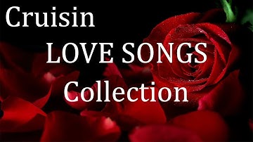 Cruisin Beautiful Relaxing Romantic Love Song Collection HD (No ADS )