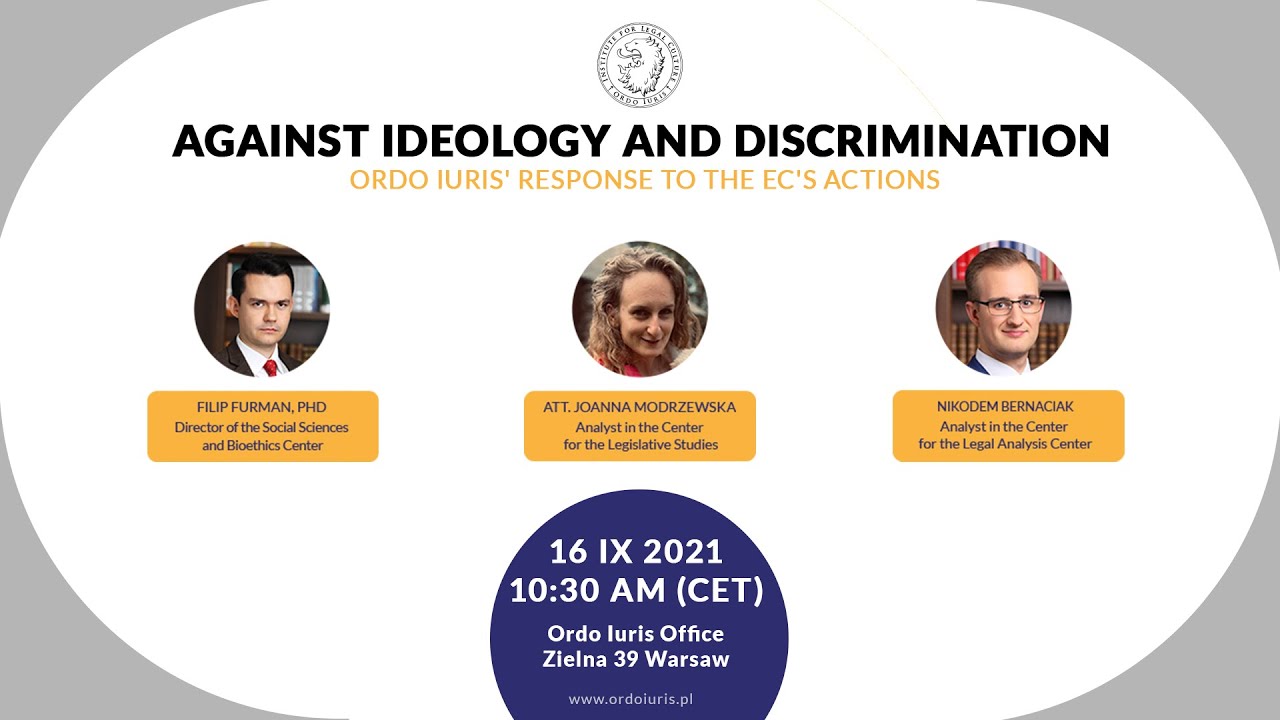 Against ideology and discrimination. Ordo Iuris' response to the actions of the European Commission.