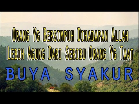 orang-yg-bersimpuh-dihadapan-allah-lebih-agung-dari-seribu-orang-yg-taat-|-pengajian-buya-syakur