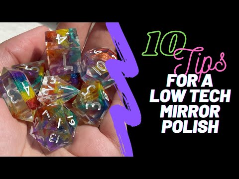 Sanding, inking, and polishing resin dice - 10 Tips for a low-tech mirror  polish on handmade dice 