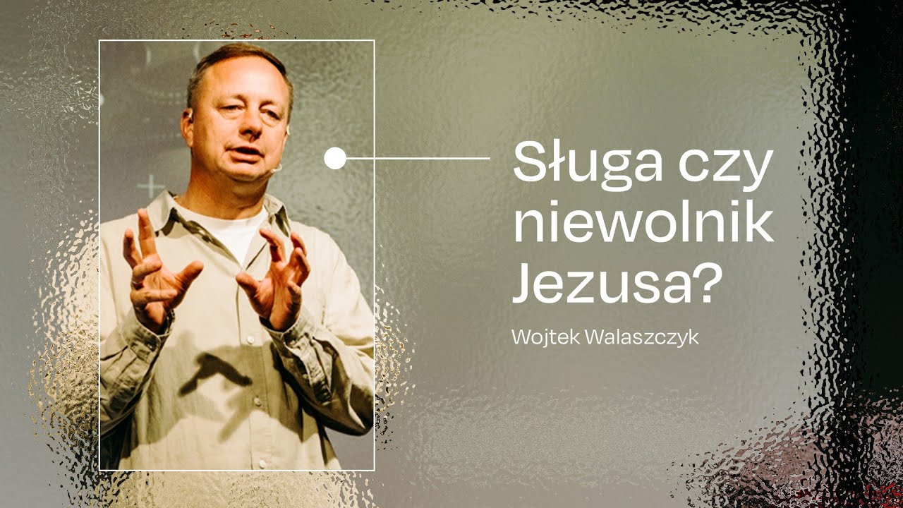 Sługa czy niewolnik Jezusa? | Nauczanie Kościoła Winnica | Wojtek Walaszczyk 