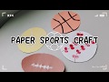 🏈⚾️Paper Sports Craft 🎾🏀 image