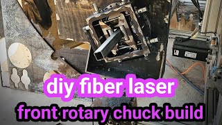 DIY FIBER LASER front rotary chuck build