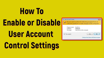 How to Enable or Disable User Account Control Settings | UAC Settings | Windows Security Settings