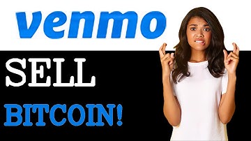 How To Sell Bitcoin On Venmo (2025)