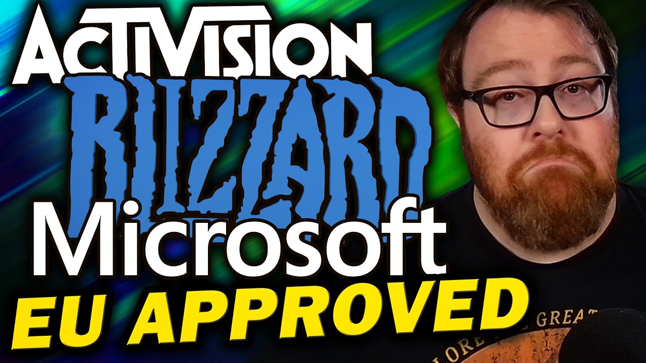 Microsoft's Activision Blizzard acquisition approved by EU