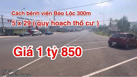 Bán trong tiếc nuối lô đất gần bệnh viện Bảo Lộc chỉ 300m / đất Lâm Đồng.