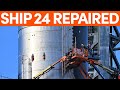 Ship 24 Repairs Completed | Starship Boca Chica