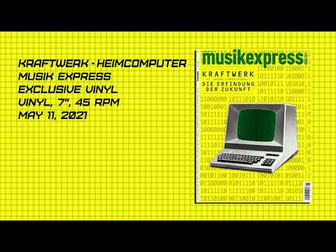 Kraftwerk – Heimcomputer (Single) Vinyl, 7" — Musikexpress Magazine (2021)