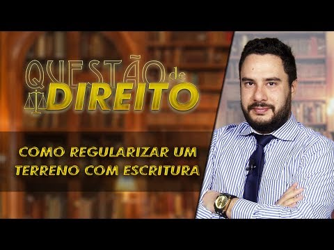 Vídeo: Como Registrar Novamente Um Terreno Como Propriedade