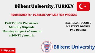 Bilkent University Turkey/Turkey Scholarship Fully Funded/ Requirements/Deadline/Application Process