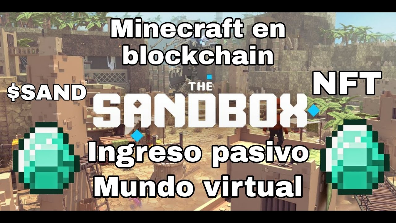 ¿Minecraft en blockchain? The Sandbox: Renta tus terrenos virtuales ,  Potencial de $SAND