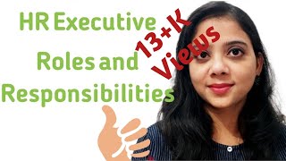 HR Executive Roles & Responsibilities|HR Executive Kaam Kya Karta hai|HR Executive Duties..