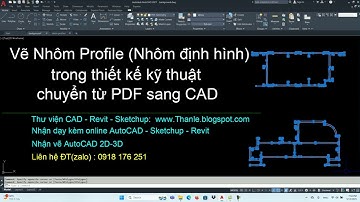 Hướng dẫn vẽ nhôm profile - nhôm định hình trong AutoCAD - chuyển PDF sang CAD