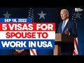 BREAKING NEWS: 5 Visas That Allow Your Spouse to Work in the US | Spouse EAD, Work Permit 2022