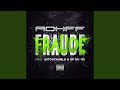 Fraude (feat. AP du 113, Intouchable)