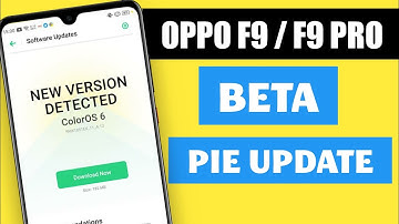 OPPO F9 AND F9 PRO PIE UPDATE BETA VERSION RELEASED | OPPO F9 PIE UPDATE | OPPO F9 PIE UPDATE BETA