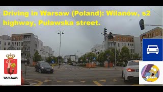 Jazda po Warszawie / Driving in Warsaw (Poland) / Wilanów, s2 droga ekspresowa / highway, Puławska