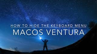 macOS Ventura - how to hide keyboard menu