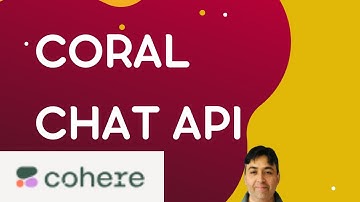 Cohere Chat API and Coral