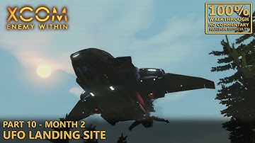 [XCOM: Enemy Within] 100% Walkthrough (Impossible) | 10.Month 2 - UFO Landing Site