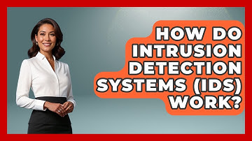 How Do Intrusion Detection Systems (IDS) Work? - International Policy Zone