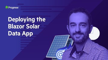 Deploying the Blazor Solar Data App | Blazor Solar Power Hour