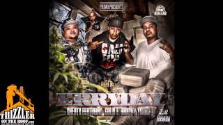 Cheats Ft Di F Brody & Young T - Erryday Prod By Filthy Fill Thizzler