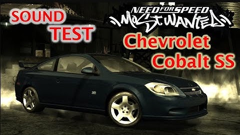 Sound Test and Run Stock Chevrolet Cobalt SS | NFS Most Wanted 2005