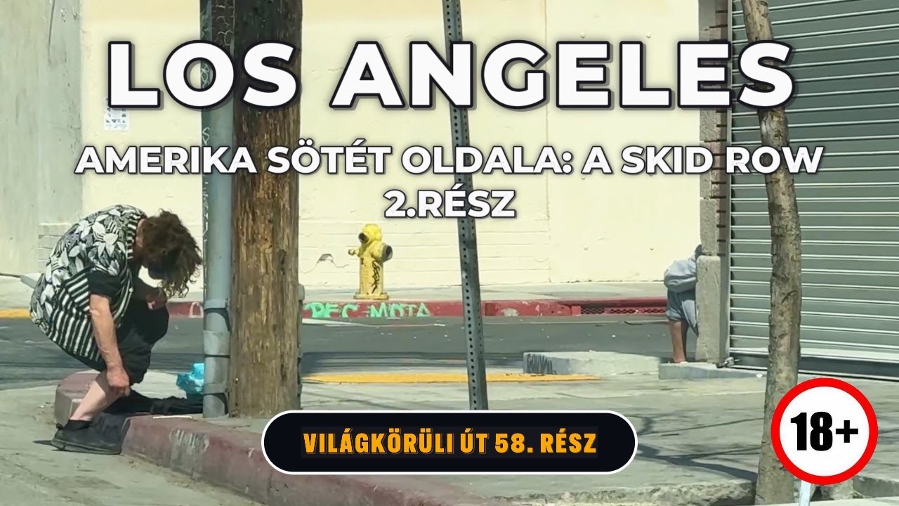 ELMENTÜNK AZ USA LEGVESZÉLYESEBB DROGTANYÁJÁBA!🇺🇸 LOS ANGELES-SKID ROW! USA KALAND #2│Debi & Balu
