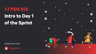 1.1 PDS Kit: Intro to Day 1 of the Sprint