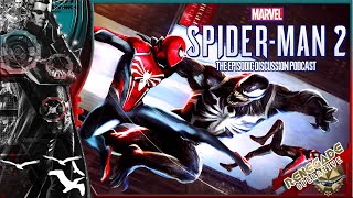 The Episodic Discussion Podcast: Marvels Spider-Man 2