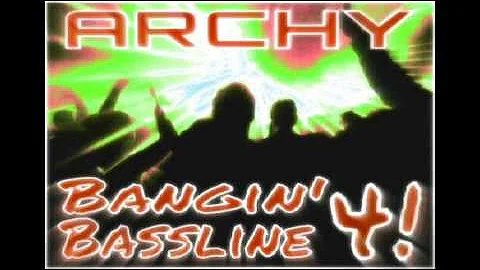 Niche / Bassline - "Archy - Bangin Bassline 4"
