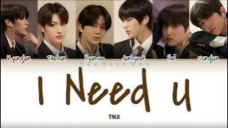 TNX (티엔엑스) - 'I Need U' [Han/Rom/Eng] Color Coded Lyrics
