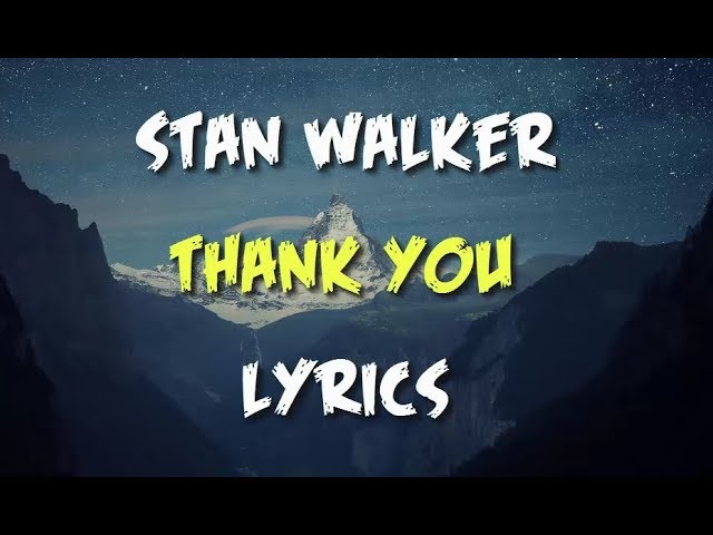 Stan Walker - Thank You (Lyrics)