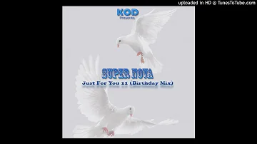 Super Nova - Just For You 11(Birthday Mix)