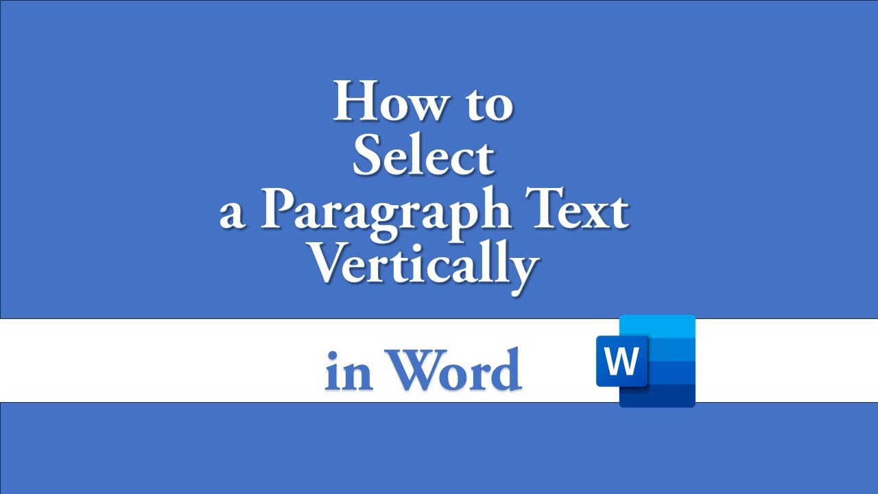 How to Select a Paragraph Text Vertically in Word | TechTricksGh - YouTube