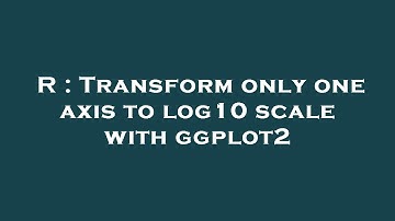 R : Transform only one axis to log10 scale with ggplot2