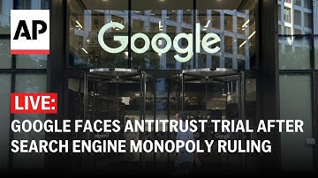LIVE: Google faces antitrust trial after search engine monopoly ruling