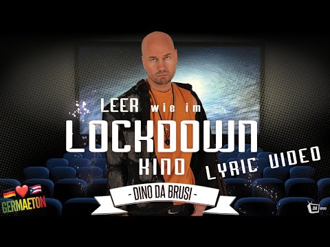 Dino da Brusi - Leer wie im Lockdown Kino (Official Lyric Video)