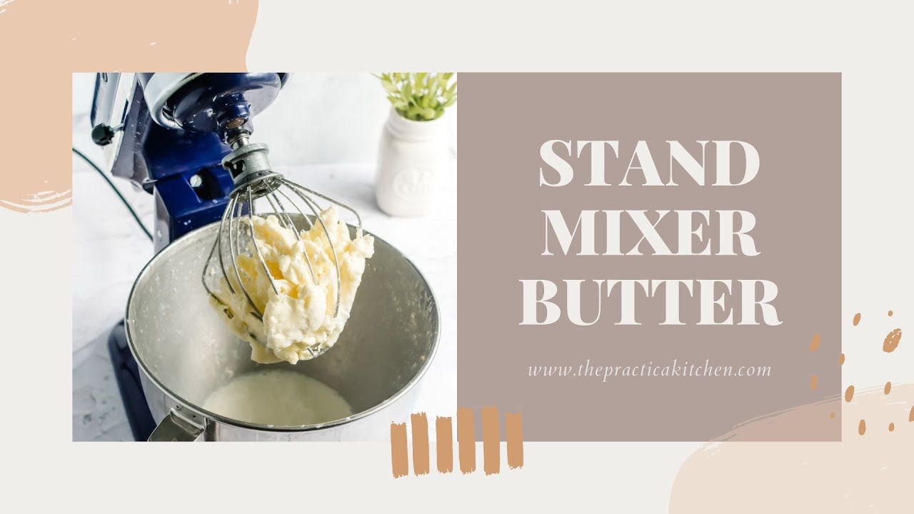Easy DIY Stand Mixer Butter and Buttermilk » the practical kitchen