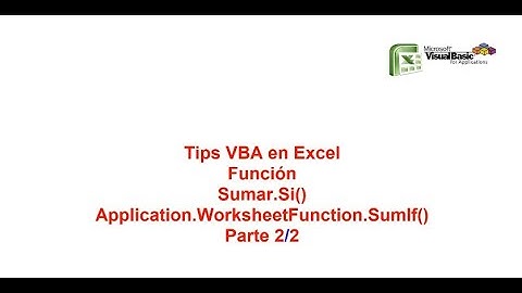 Función Sumar.Si()  en Excel & VBA  - Tips VBA en Excel Parte 2/2