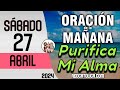 Oracion de la Mañana De Hoy Sabado 27 de Abril - Salmo 62 Tiempo De Orar