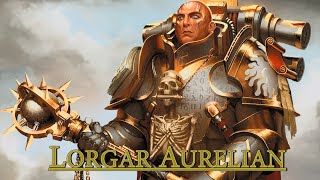 Warhammer 40k | Lorgar Aurelian